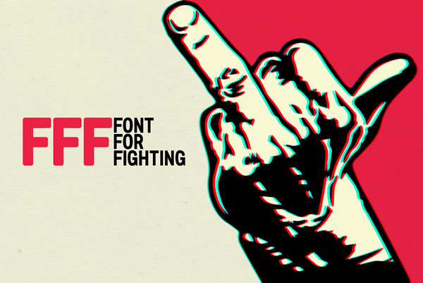 Font for Fighting: A Typeface Made to Take a Stand