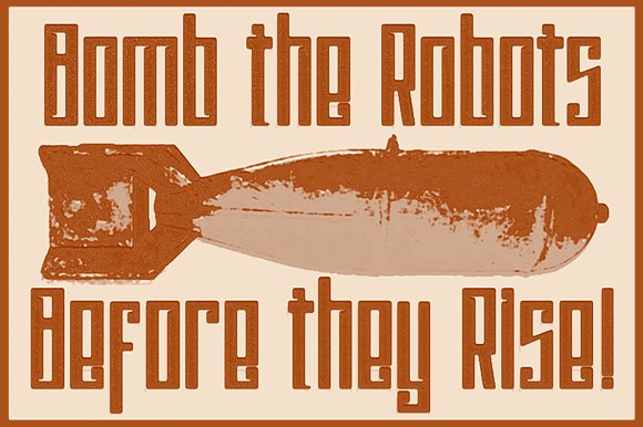 Psychotic Robots: The Typeface That Warns Us About Tomorrow