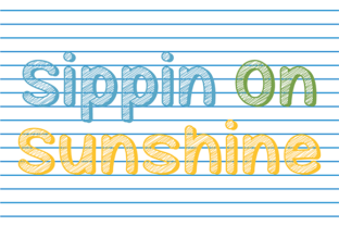 Sippin on Sunshine: A Playful Sketch Font for Creative Design and Craft Projects
